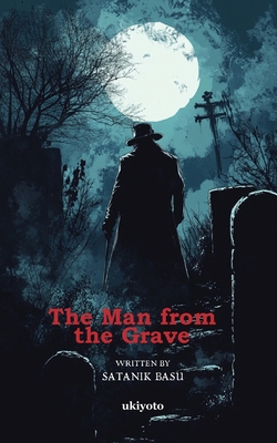 The Man from the Grave B0DS2R318D Book Cover