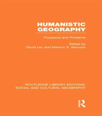 Humanistic Geography (Rle Social & Cultural Geo... 041573486X Book Cover