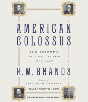 American Colossus: The Triumph of Capitalism, 1... 0307737462 Book Cover