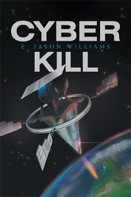 Cyber Kill 1984536230 Book Cover