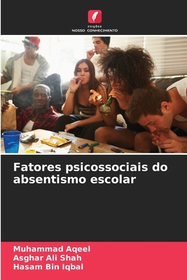 Fatores psicossociais do absentismo escolar [Portuguese] 6209098967 Book Cover