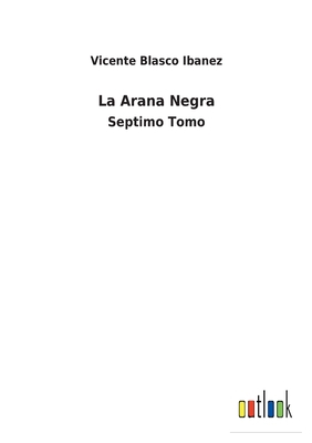 La Arana Negra: Septimo Tomo [Spanish] 3752494727 Book Cover