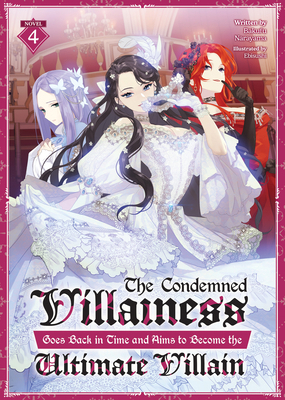 The Condemned Villainess Goes Back in Time and ... B0DB52LTJP Book Cover