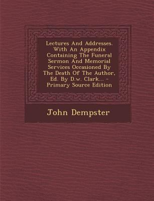 Lectures and Addresses. with an Appendix Contai... 1293124044 Book Cover