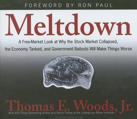 Meltdown: A Free-Market Look at Why the Stock M... 1400142091 Book Cover