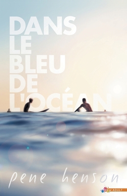 Dans le bleu de l'océan [French] 2375745779 Book Cover