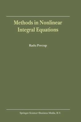 Methods in Nonlinear Integral Equations 9048161142 Book Cover