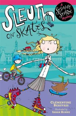 Sleuth on Skates: Book 1 (Sesame Seade Mysteries) 1444912526 Book Cover