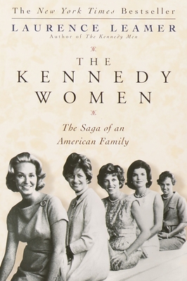 The Kennedy Women: The Saga of an American Family 0449911713 Book Cover
