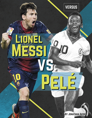 Lionel Messi vs. Pelé 164185300X Book Cover