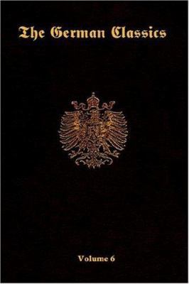 The German Classics-Volume 6 1931839743 Book Cover