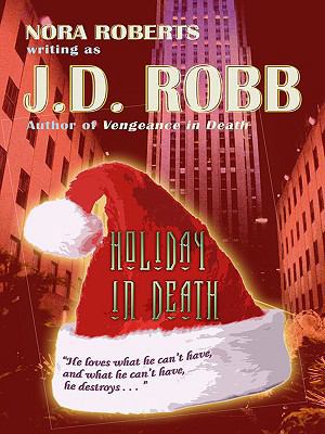 Holiday in Death [Large Print] 078629888X Book Cover
