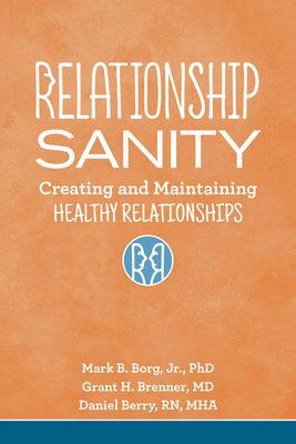 Relationship Sanity: Creating and Maintaining H... 1942094817 Book Cover