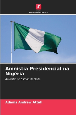 Amnistia Presidencial na Nigéria [Portuguese] 620413101X Book Cover