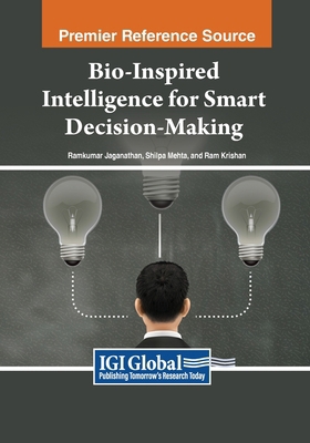 Bio-Inspired Intelligence for Smart Decision-Ma... B0D4MJVZD1 Book Cover