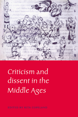 Criticism and Dissent in the Middle Ages 0521024439 Book Cover