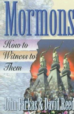 Mormons: How to Reach Them 0801057396 Book Cover