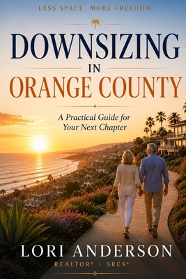 Downsizing in Orange County: A Practical Guide ... B0H5K327WX Book Cover