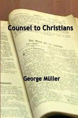 Counsel To Christians 149232860X Book Cover
