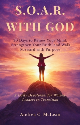 S.O.A.R. with God 1963560353 Book Cover