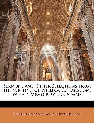 Sermons and Other Selections from the Writing o... 1146871716 Book Cover