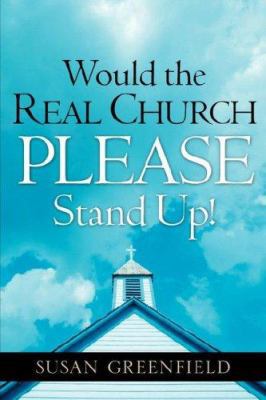 Would the Real Church PLEASE Stand Up! 1602660255 Book Cover