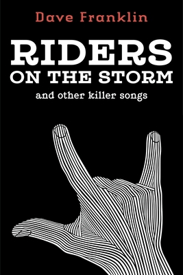 Riders on the Storm and Other Killer Songs 1393684432 Book Cover