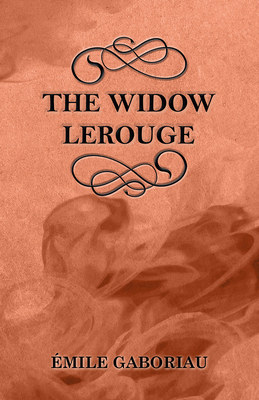 The Widow Lerouge 1447478916 Book Cover