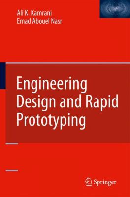 Engineering Design and Rapid Prototyping 0387958622 Book Cover