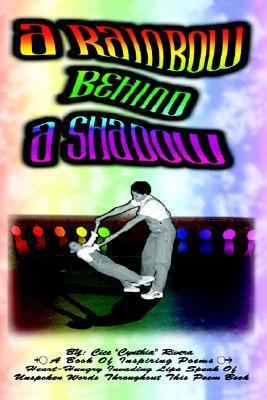A Rainbow Behind a Shadow 1403301239 Book Cover