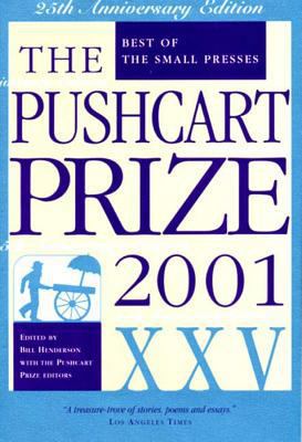 The Pushcart Prize XXV: Best of the Small Press... 1888889225 Book Cover