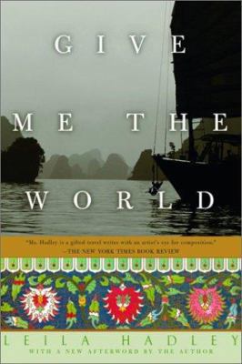 Give Me the World (Adventura Books) 1580050913 Book Cover