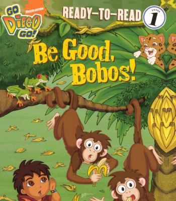 Be Good, Bobos! (Turtleback School & Library Bi... 0606148361 Book Cover