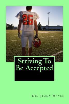 Striving To Be Accepted 1535457546 Book Cover