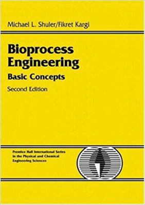 Bioprocess Engineering: Basic Concepts 0130819085 Book Cover