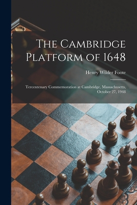 The Cambridge Platform of 1648: Tercentenary Co... 1013521161 Book Cover
