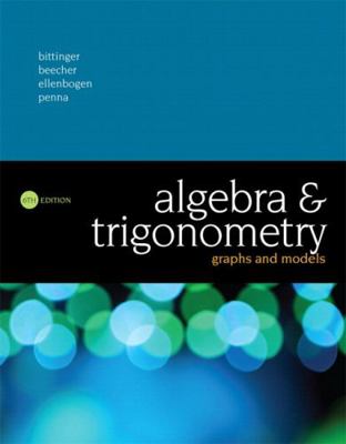 Algebra and Trigonometry: Graphs and Models Plu... 0134270673 Book Cover