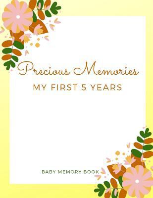 Precious Memories My First 5 Years Baby Memory ... 1794437843 Book Cover