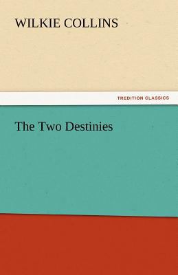 The Two Destinies 3842440316 Book Cover