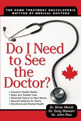 Do I Need to See the Doctor?: The Home-Treatmen... 0470159723 Book Cover