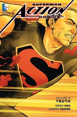 Superman: Action Comics Vol. 8: Truth 1401262635 Book Cover