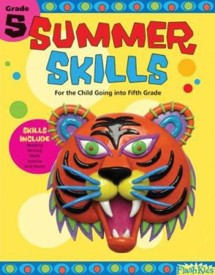 Summer Skills 5: For the Child Going Into Fifth... 1411403487 Book Cover