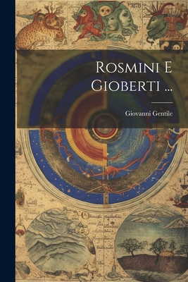 Rosmini E Gioberti ... [Italian] 102120580X Book Cover