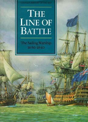 The Line of Battle: The Sailing Warship, 1650-1840 1557505012 Book Cover