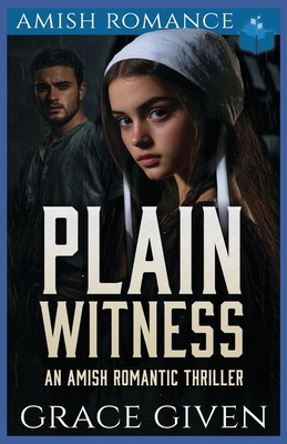 Plain Witness: An Amish Romantic Thriller B0FDFFCV8V Book Cover