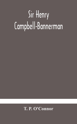 Sir Henry Campbell-Bannerman 9354180361 Book Cover