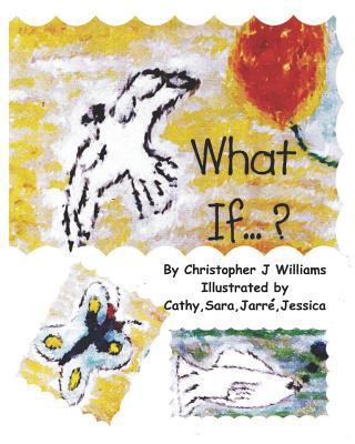 What If ? 1723739782 Book Cover