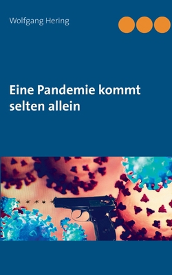 Eine Pandemie kommt selten allein [German] 3753481343 Book Cover