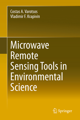 Microwave Remote Sensing Tools in Environmental... 3030457664 Book Cover