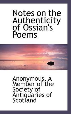 Notes on the Authenticity of Ossian's Poems 111746671X Book Cover